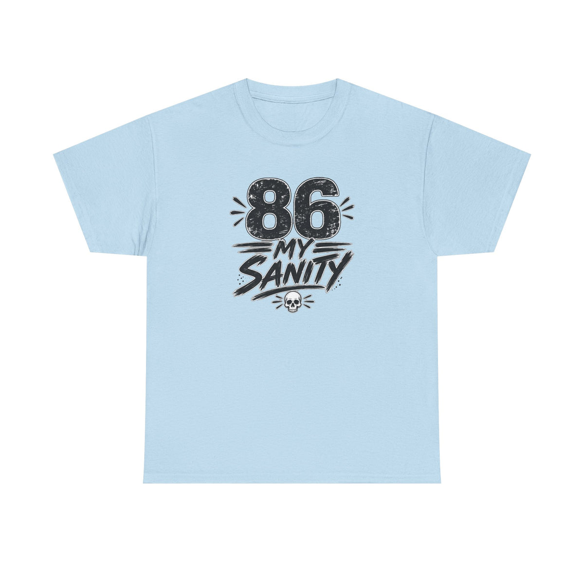 86 My Sanity