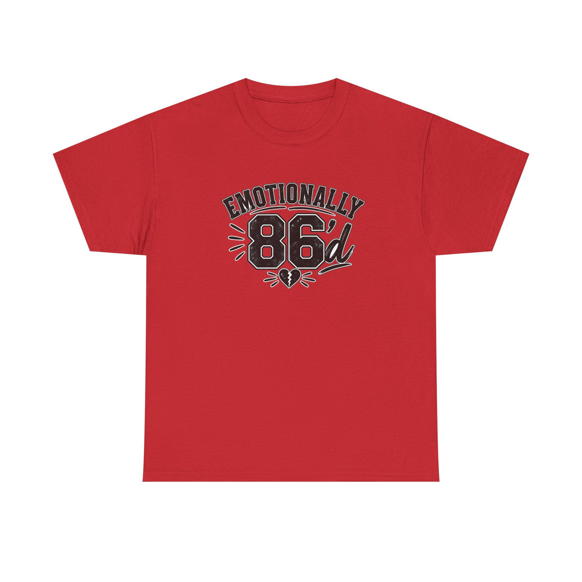 Emotionally 86'd