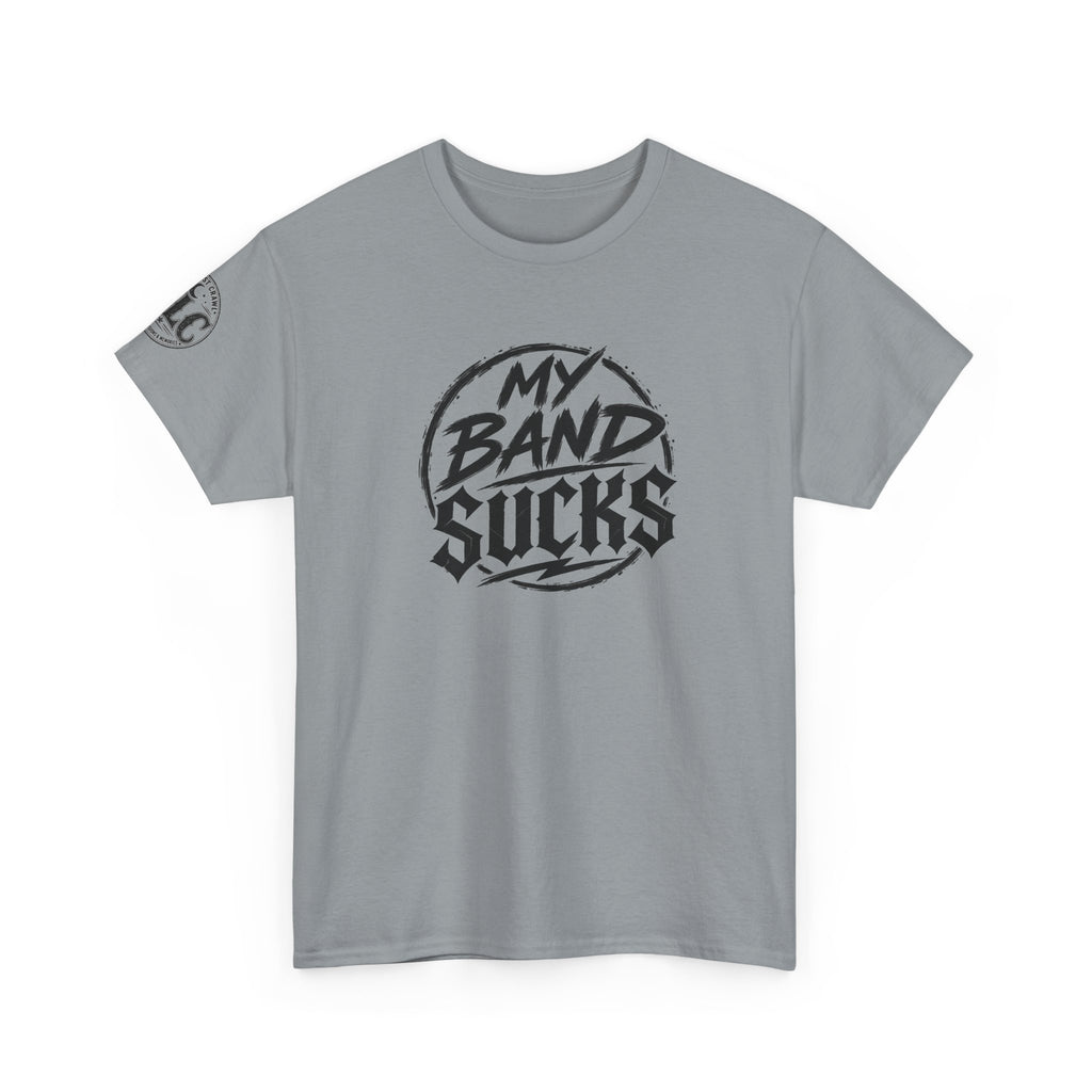 My Band Sucks Graphic Tee