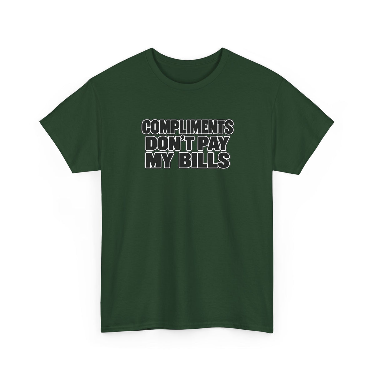 Compliments Don't Pay My Bills — Graphic Tee (Tip Your Bartender)