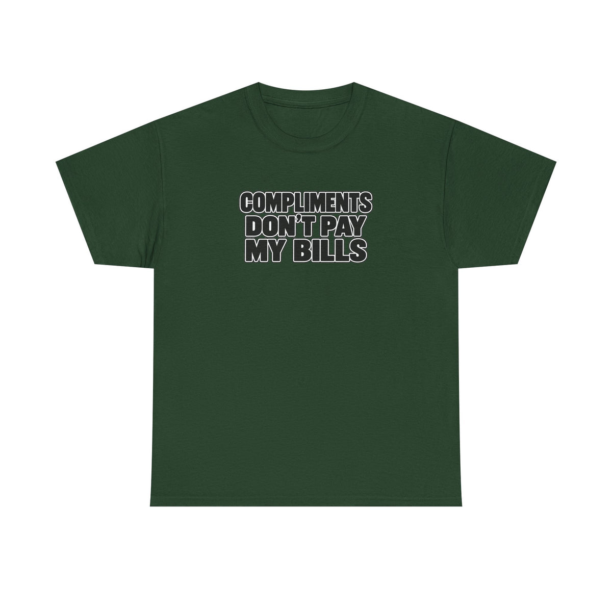 Compliments Don't Pay My Bills — Graphic Tee (Tip Your Bartender)