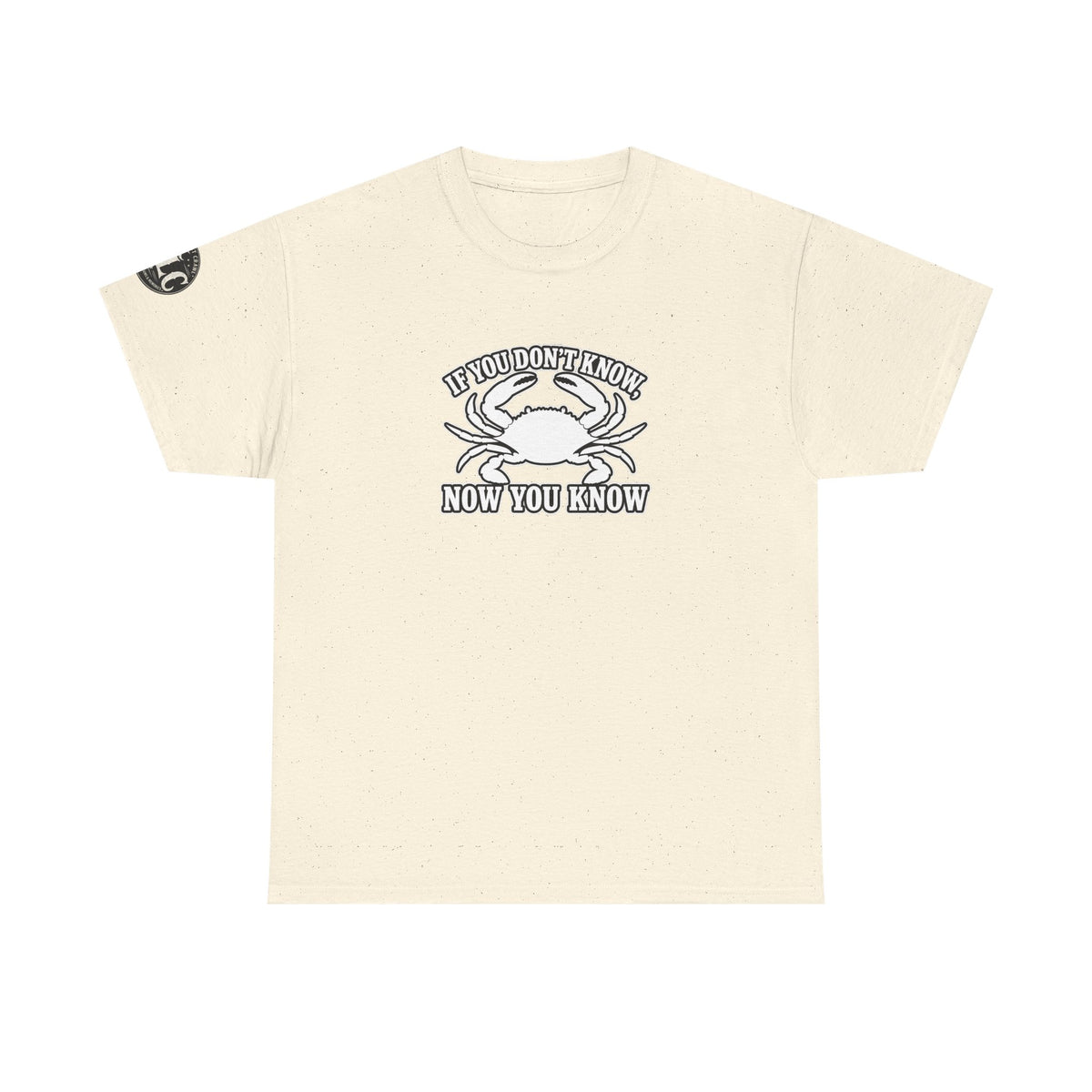 "If You Don't Know Now You Know" Crab
