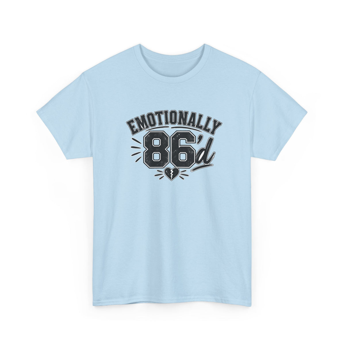 Emotionally 86'd