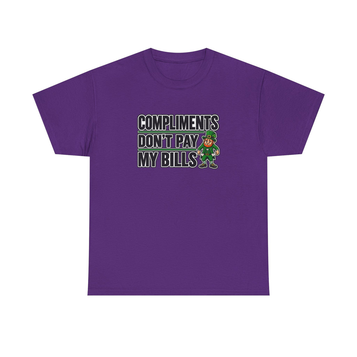Tip Your Bartender Tee — "Compliments Don't Pay My Bills" leprechaun