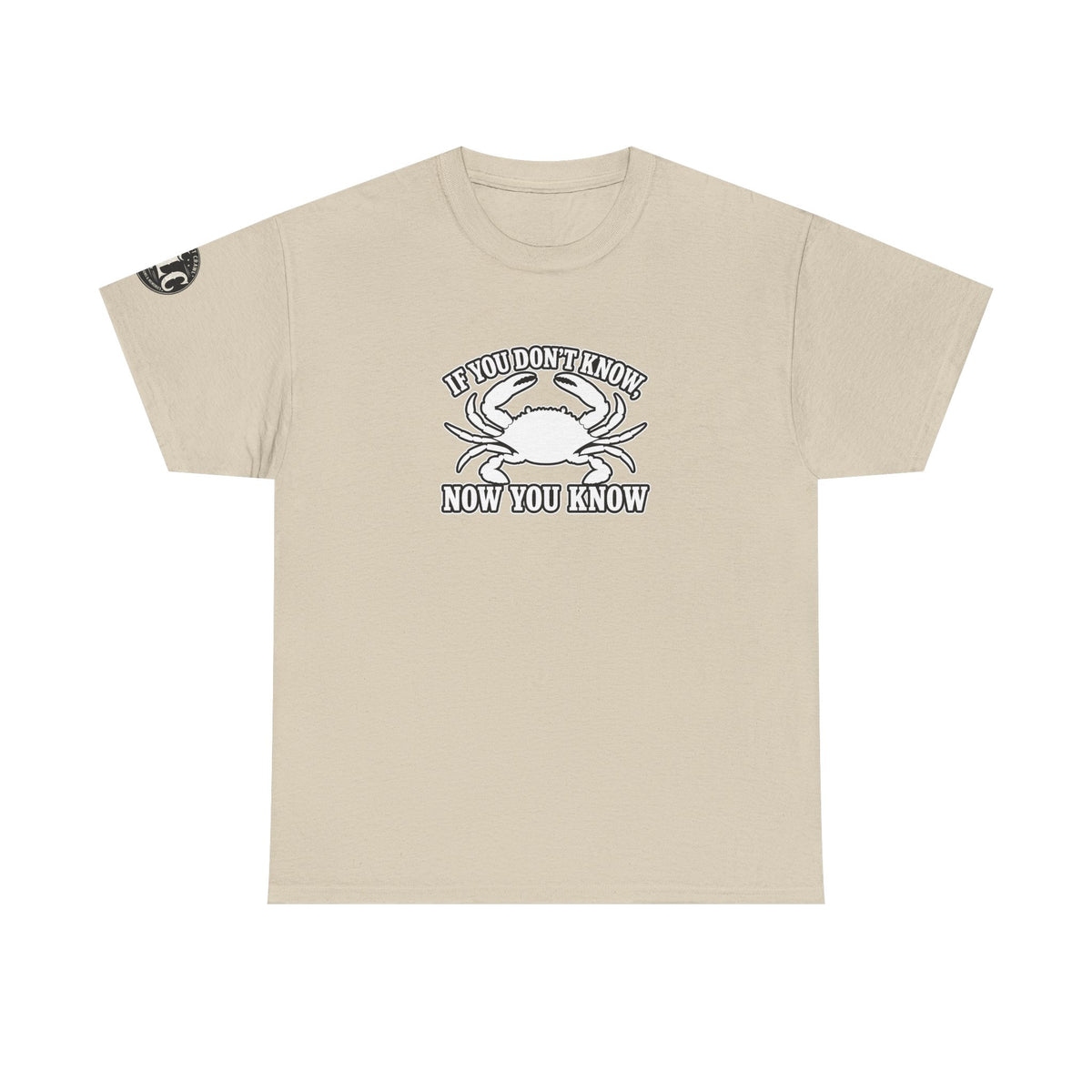"If You Don't Know Now You Know" Crab