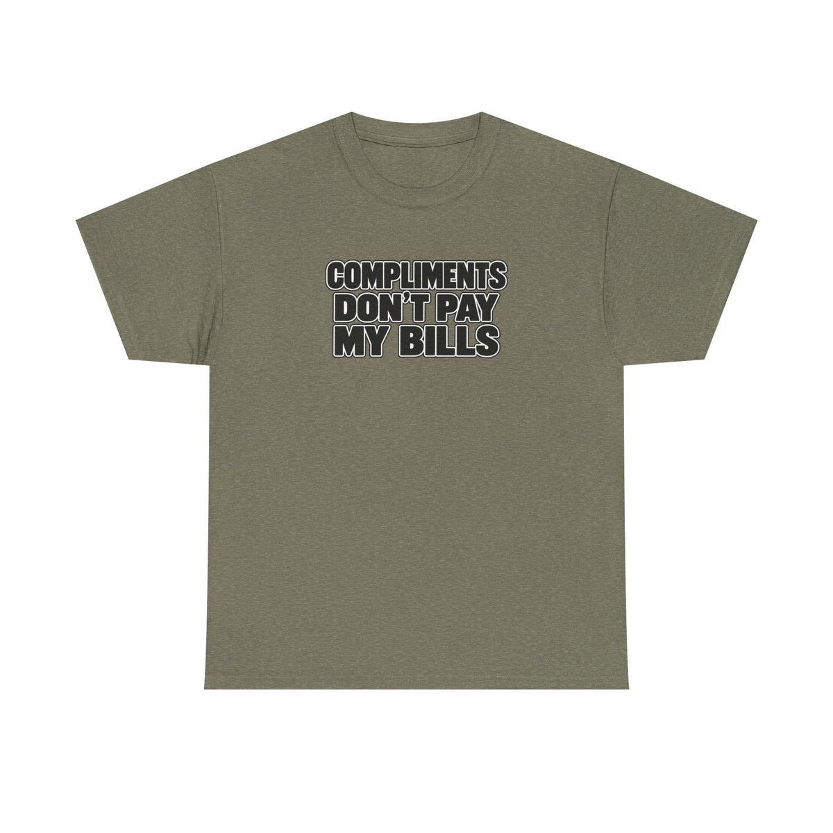 Compliments Don't Pay My Bills — Graphic Tee (Tip Your Bartender)