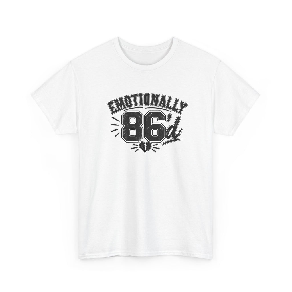 Emotionally 86'd