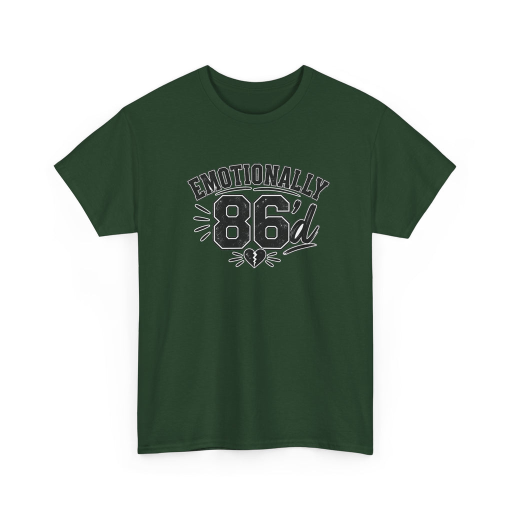 Emotionally 86'd