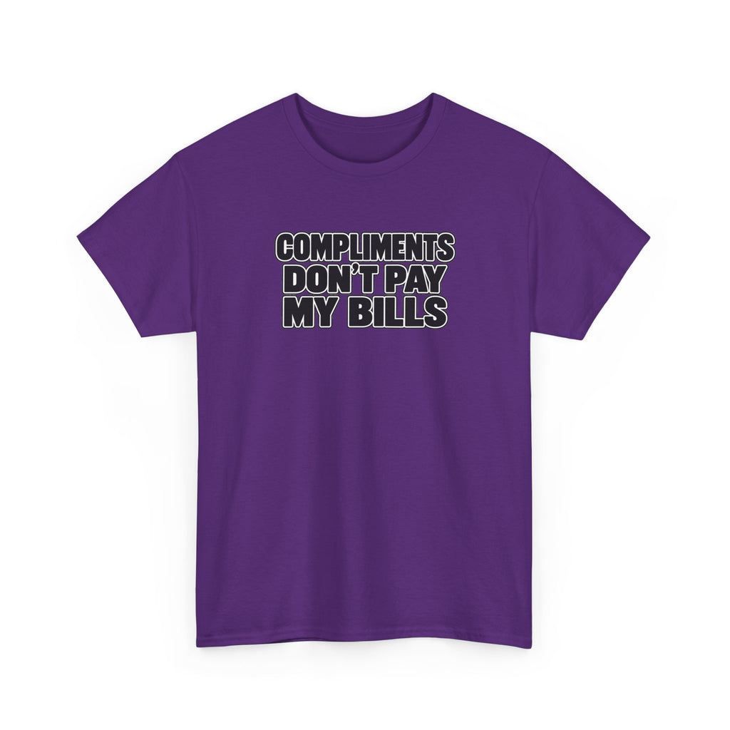 Compliments Don't Pay My Bills — Graphic Tee (Tip Your Bartender)