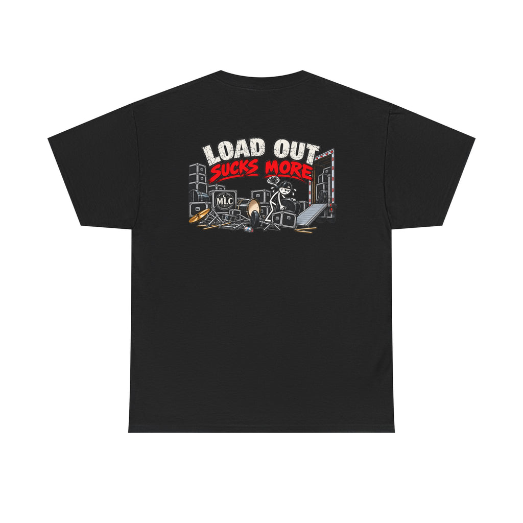 Load In Sucks / load out sucks more