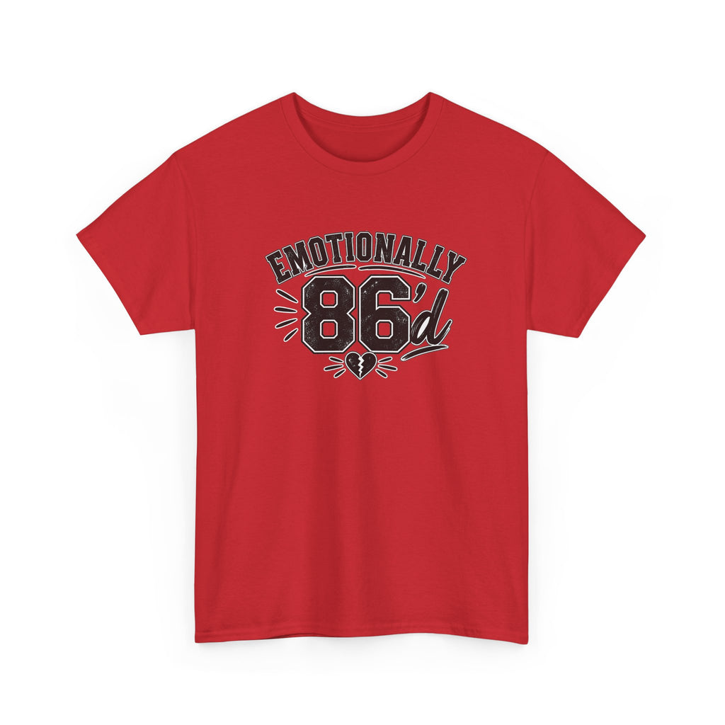 Emotionally 86'd