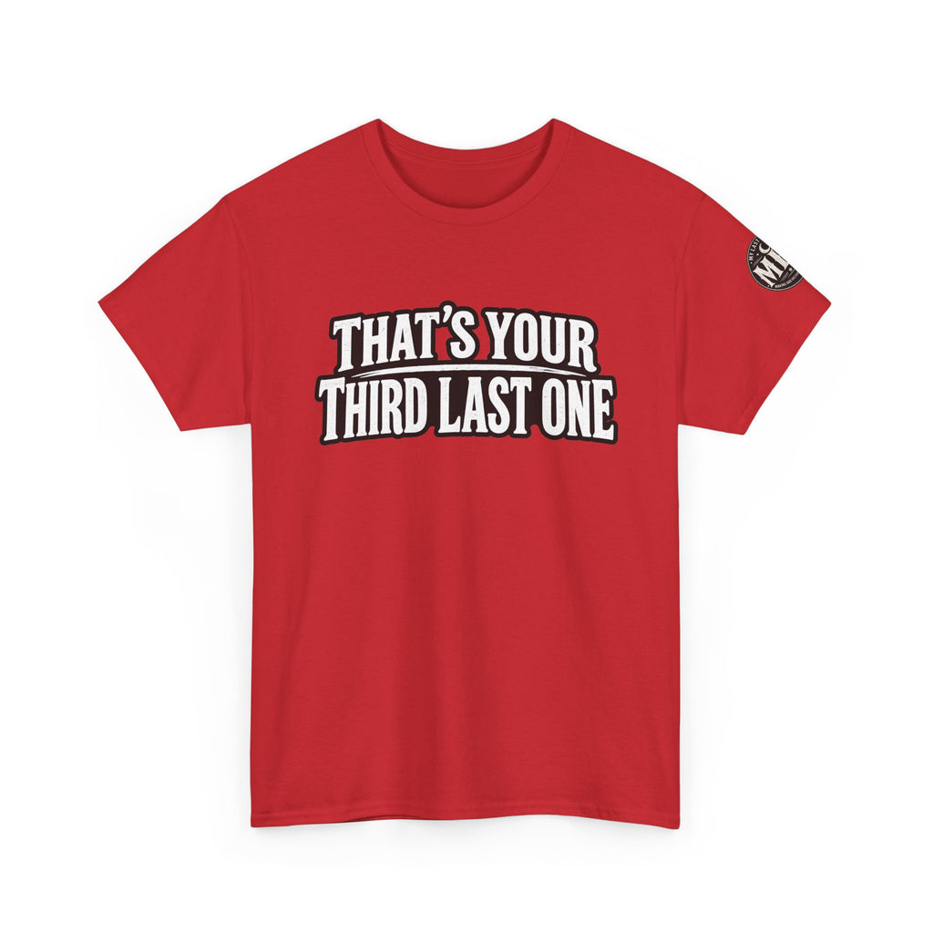 That’s Your Third Last One