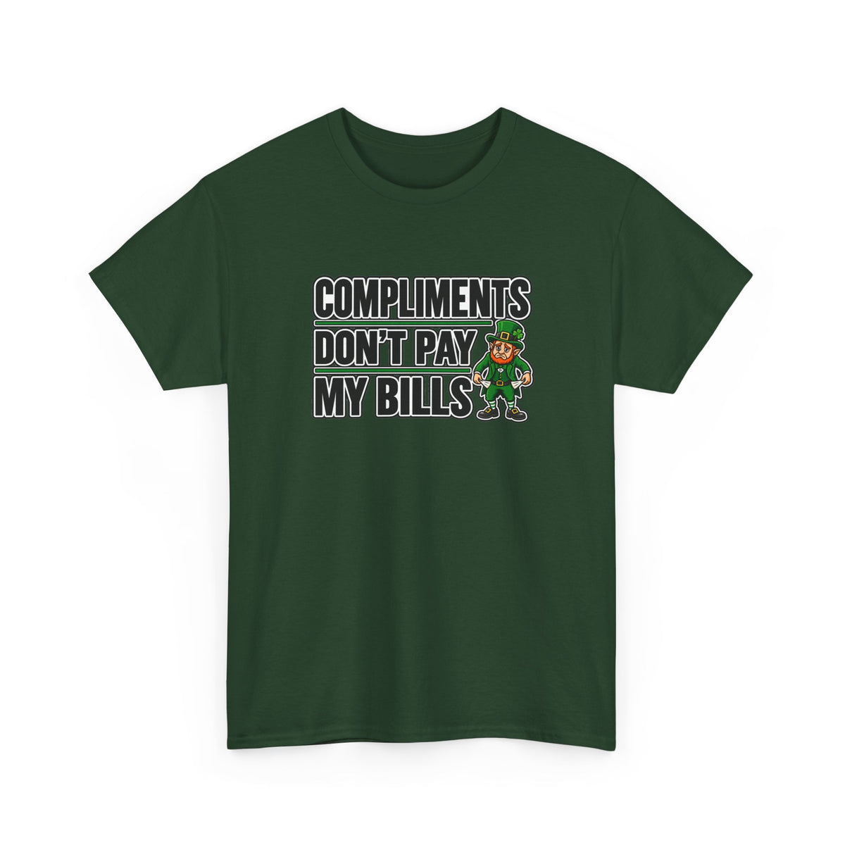 Tip Your Bartender Tee — "Compliments Don't Pay My Bills" leprechaun