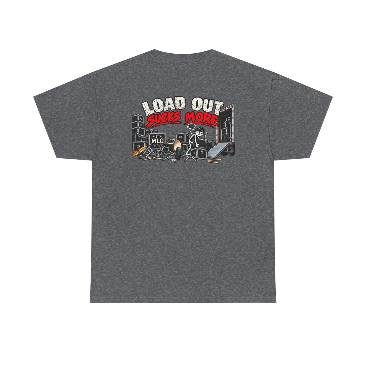 Load In Sucks / load out sucks more