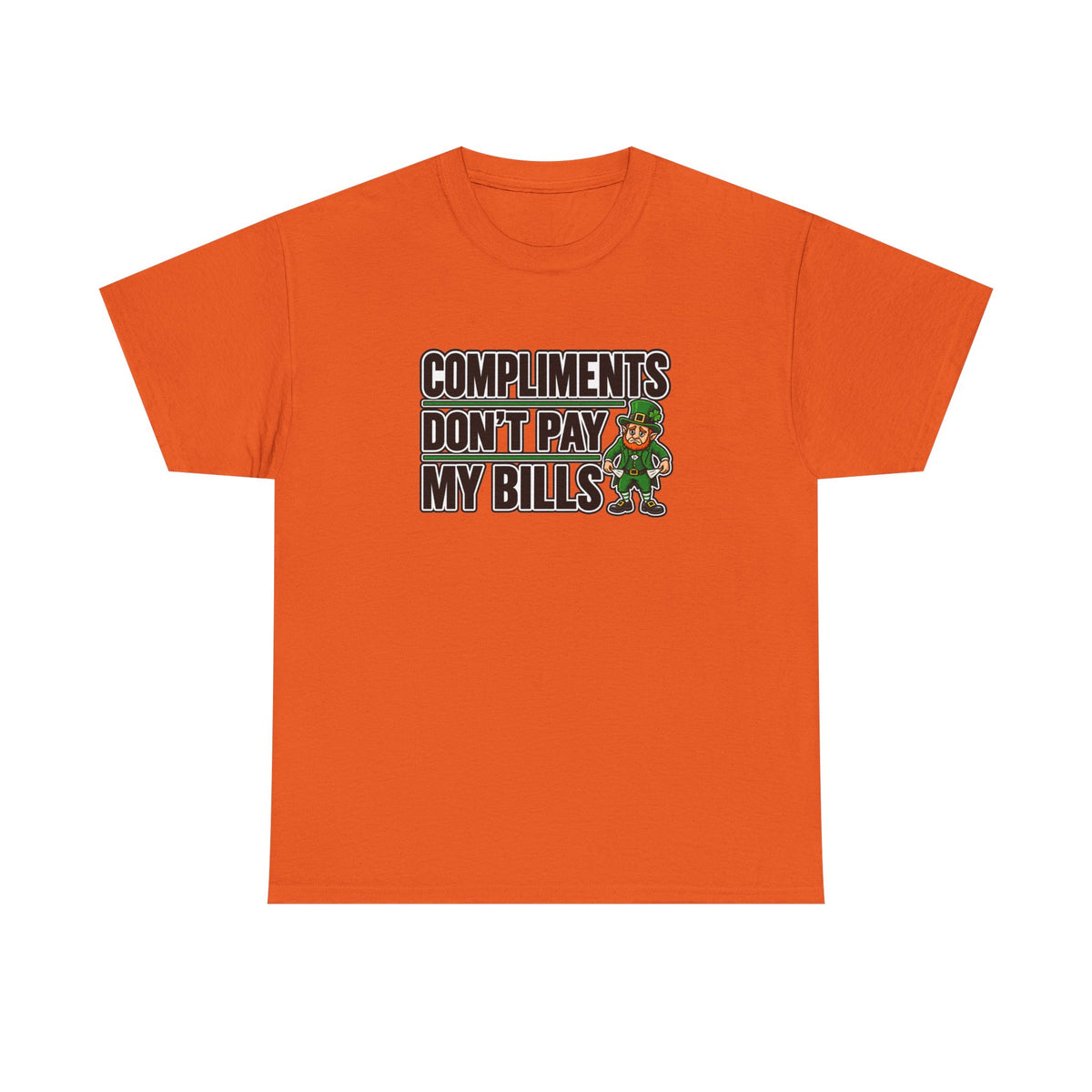 Tip Your Bartender Tee — "Compliments Don't Pay My Bills" leprechaun