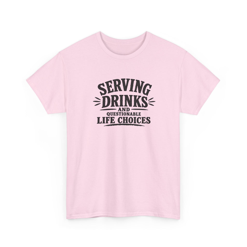 Serving Drinks and Questionable Life Choices