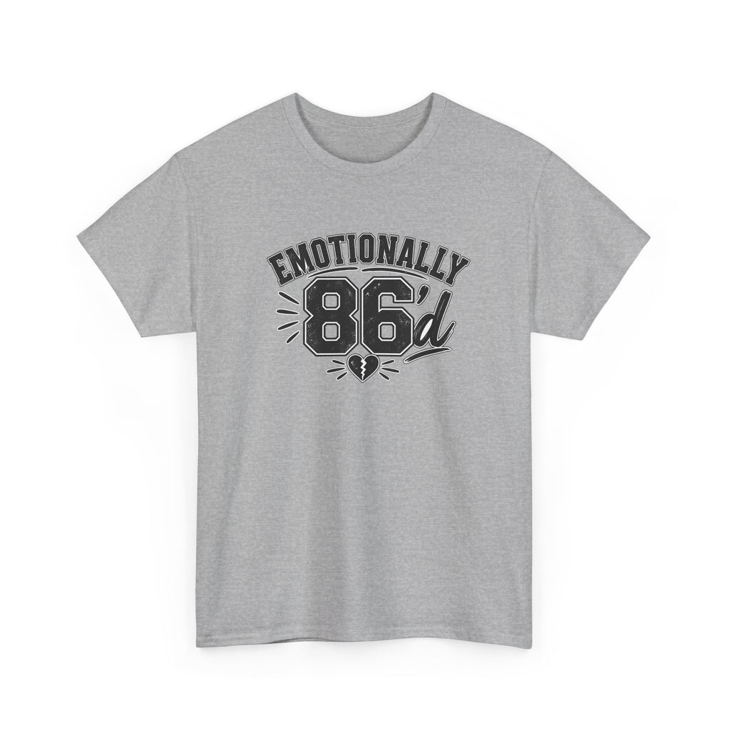 Emotionally 86'd