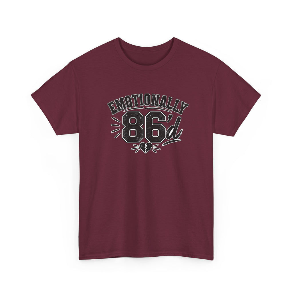 Emotionally 86'd