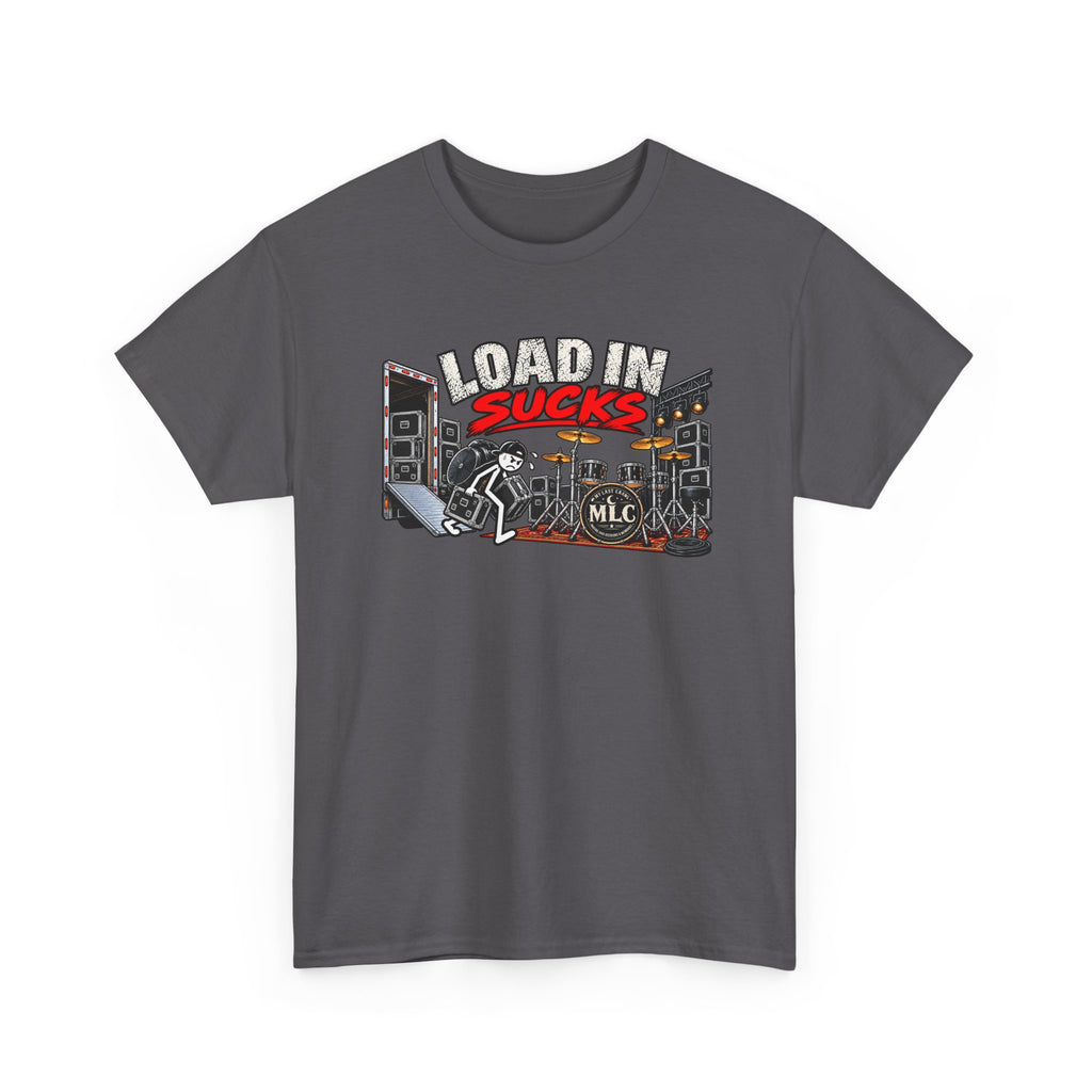 Load In Sucks / load out sucks more