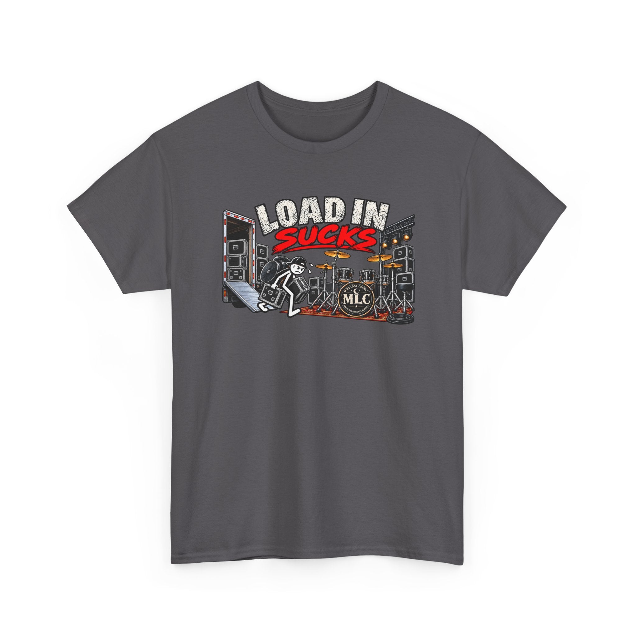 Load In Sucks / load out sucks more