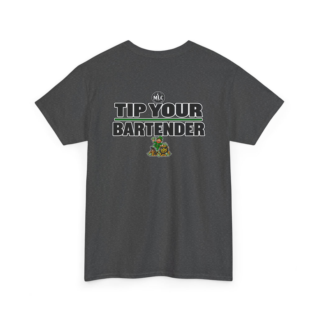 Tip Your Bartender Tee — "Compliments Don't Pay My Bills" leprechaun
