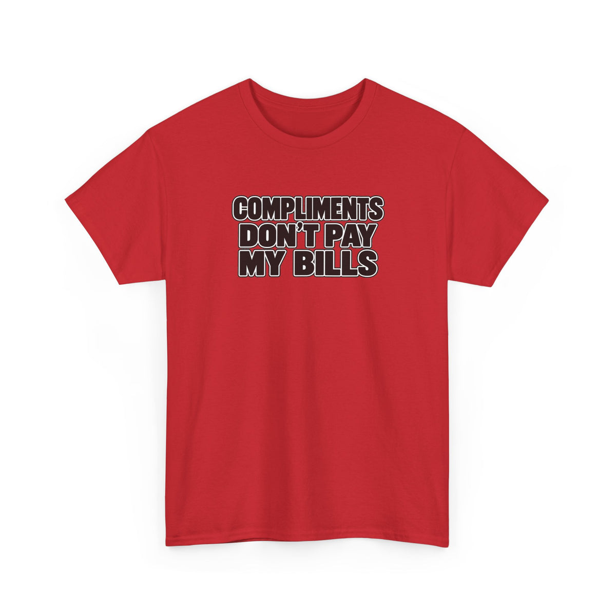Compliments Don't Pay My Bills — Graphic Tee (Tip Your Bartender)
