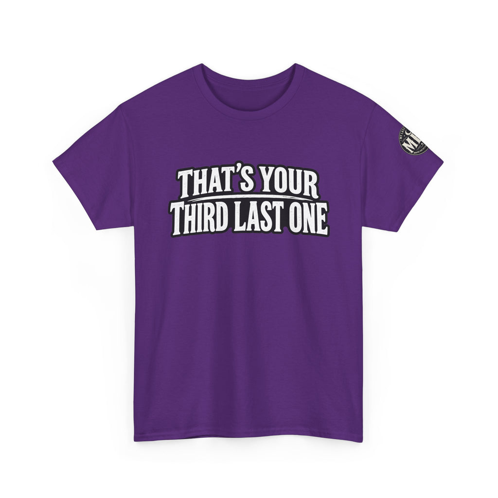 That’s Your Third Last One