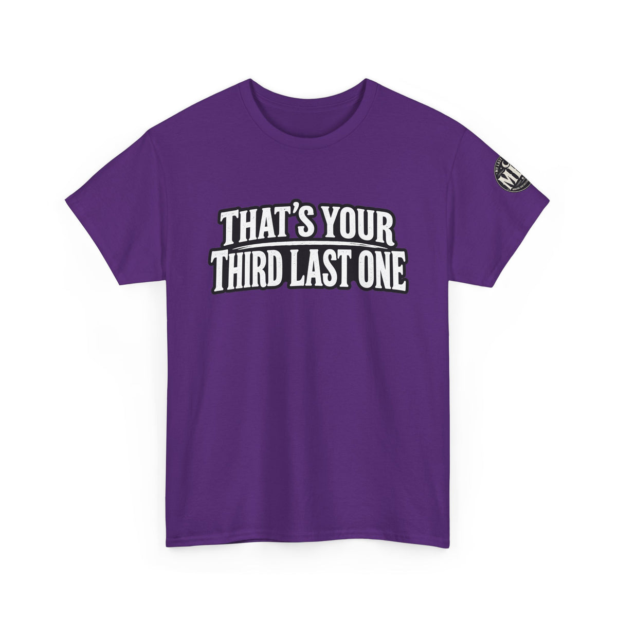 That’s Your Third Last One