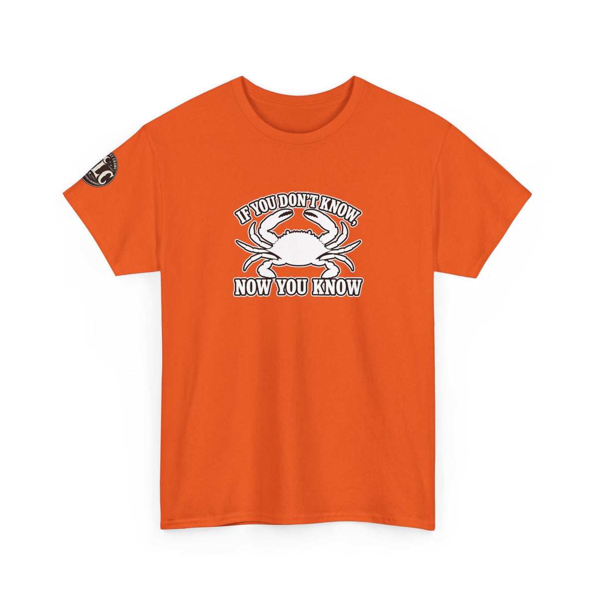 "If You Don't Know Now You Know" Crab