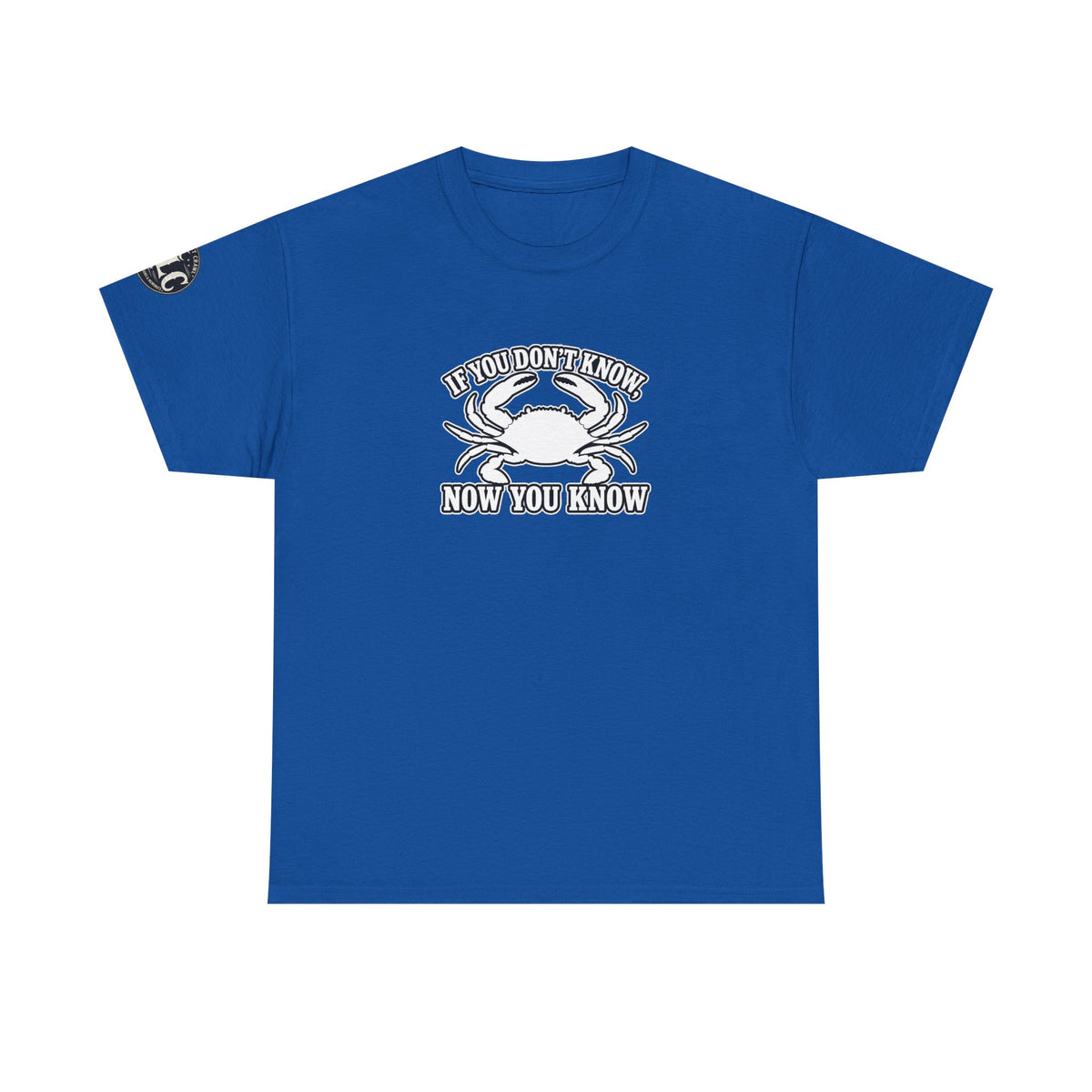"If You Don't Know Now You Know" Crab