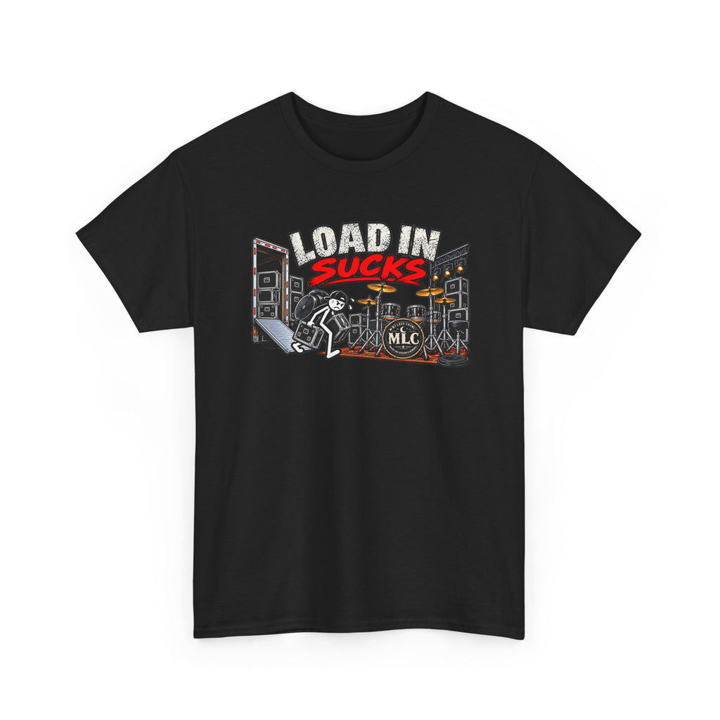 Load In Sucks / load out sucks more